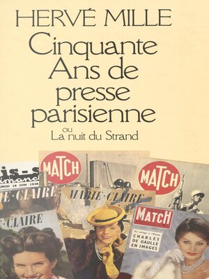 cover image of Cinquante ans de presse parisienne